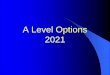 A Level Options 2021 - Latymer