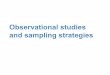 and sampling strategies Observational studies