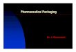 Pharmaceutical Packaging Components and Evaluation