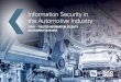 Information Security in the Automotive Industry