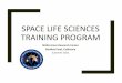 SPACE LIFE SCIENCES TRAINING PROGRAM