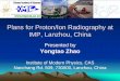 Plans for Proton/Ion Radiography at IMP, Lanzhou, China