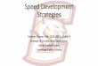Speed Development Strategies