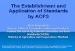 The Establishment and Application of Standards by ACFS
