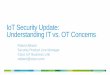 IoT Security Update: Understanding IT vs. OT Concerns