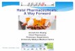Halal Pharmaceuticals: A Way Forward