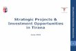 Strategic Projects & Investment Opportunities in Tirana