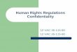 Human Rights Regulations Confidentiality