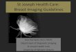 St Joseph Health Care: Breast Imaging Guidelines