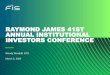 RAYMOND JAMES 41ST ANNUAL INSTITUTIONAL INVESTORS …