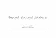 Beyond relational databases