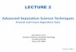 LECTURE 2 Advanced Separation Science Techniques