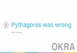 Pythagoras was wrong - INSIGHT INNOVATION
