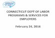 CONNECTICUT DEPT OF LABOR PROGRAMS & SERVICES FOR 