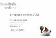 Smalltalk on the JVM - ESUG