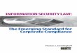 INFORMATION SECURITY LAW: The Emerging Standard for 