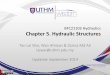 BFC21103 Hydraulics Chapter 5. Hydraulic Structures
