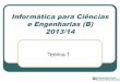 Informática para Ciências e Engenharias (B) 2013/14