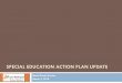 SPECIAL EDUCATION ACTION PLAN UPDATE