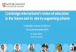 Cambridge International’s vision of education in the 