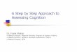A Step by Step Approach to Assessing Cognition