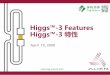 Higgs -3 Features Higgs -3 特性