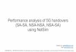 Performance analysis of 5G handovers (SA-SA, NSA-NSA, NSA 