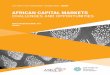 AFRICAN CAPITAL MARKETS CHALLENGES AND OPPORTUNITIES
