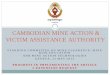 CAMBODIAN MINE ACTION & VICTIM ASSISTANCE AUTHORITY