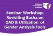 Seminar Workshop: Revisiting Basics on GAD & Utilization 