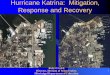 Hurricane Katrina: Mitigation, Response and Recovery