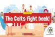 History The Celts fight back! - img1.wsimg.com