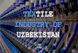TEXTILE INDUSTRY OF UZBEKISTAN