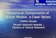 Behavioral Components of Social Phobia: a Case Series