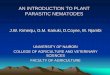 AN INTRODUCTION TO PLANT PARASITIC NEMATODES
