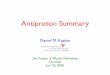 Antiproton Summary