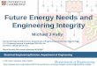 Future Energy Needs and Engineering Integrity