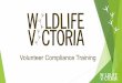 Volunteer Compliance Training - Wildlife Victoria