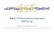 My Chromosome Story - Unique