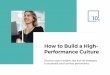How to Build a High- Performance Culture