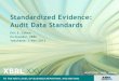 Standardized Evidence: Audit Data Standards