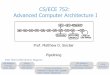 CS/ECE 752: Advanced Computer Architecture I
