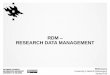 RDM RESEARCH DATA MANAGEMENT