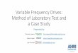 Variable Frequency Drives: Method of Laboratory Test and a 