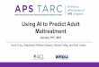 Using AI to Predict Adult Maltreatment - APS TARC - Home
