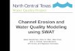 Channel Erosion and Water Quality Modeling using SWAT