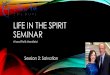 Life in the Spirit Seminar - The Ark and The Dove Worldwide