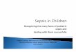Recognizing the many faces of pediatric sepsis and with 