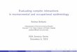 Evaluating complex interactions in environmental and 