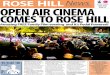 ROSE HILLNews ISSUE 35 OPEN AIR CINEMA COMES TO ROSE HILL